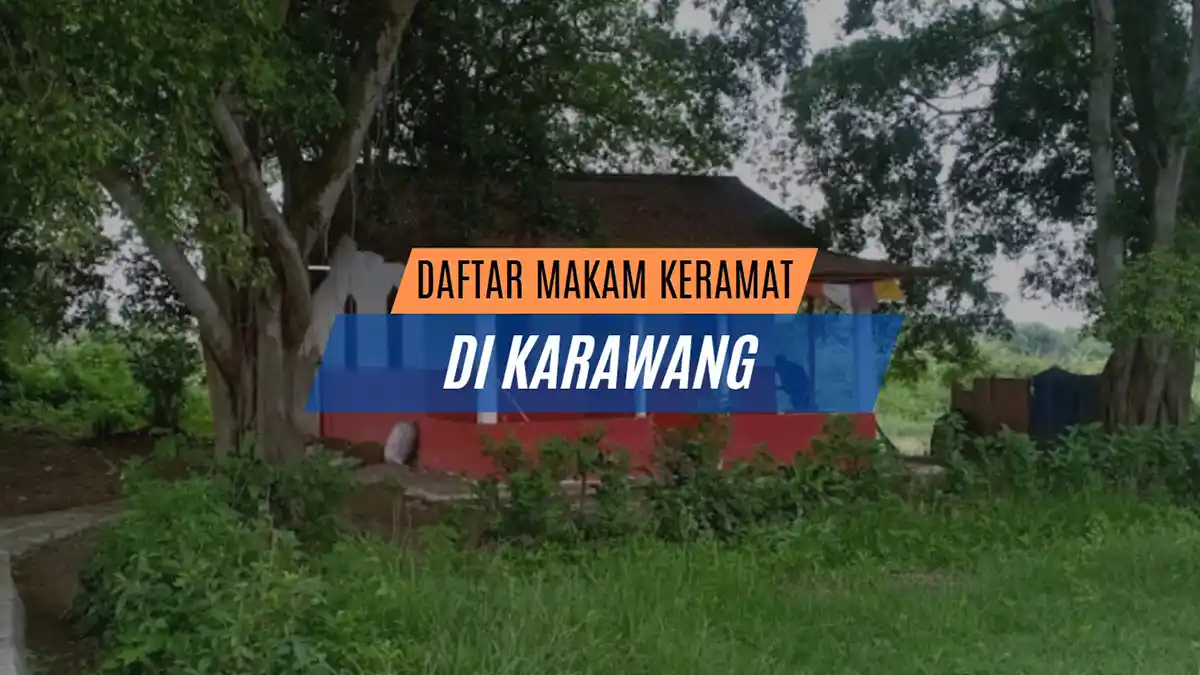 Daftar Makam Keramat di Karawang