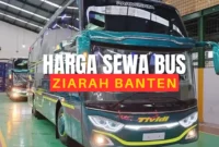 Harga Sewa Bus Ziarah Banten