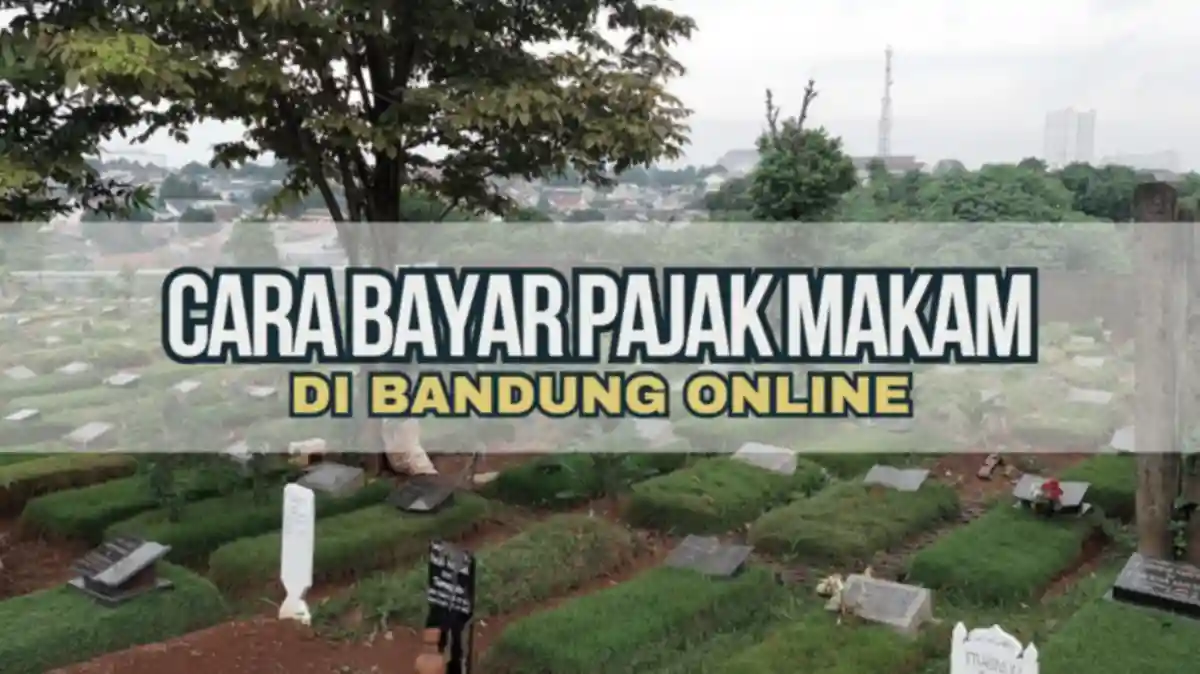 Cara Bayar Pajak Makam di Bandung