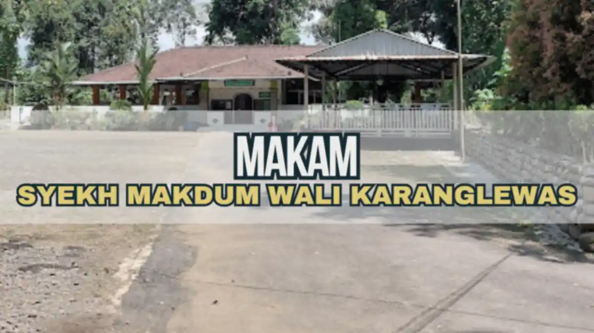 Makam Syekh Makdum Wali Karanglewas