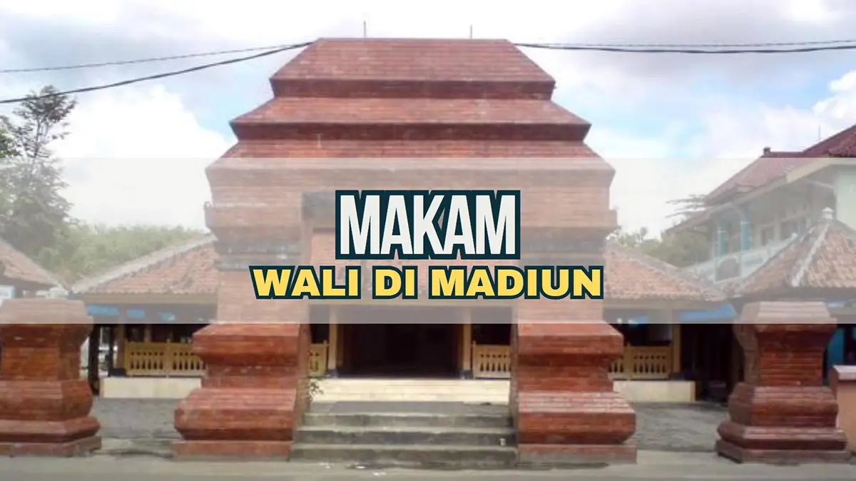 Makam Wali di Madiun