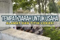 Tempat Ziarah Untuk Usaha, Alamat dan Titik Lokasi